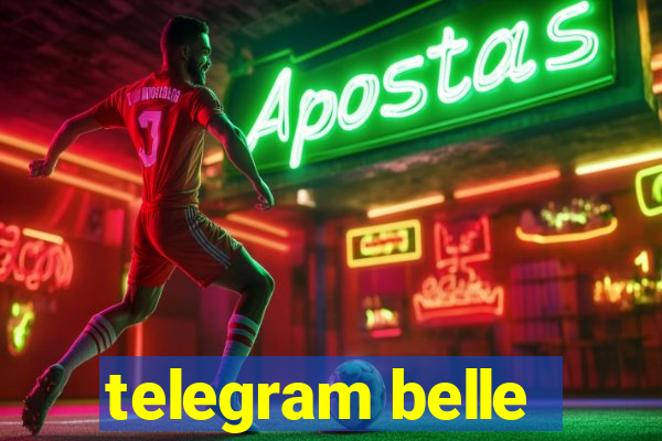 telegram belle